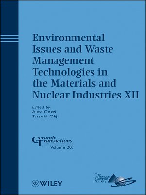cover image of Environmental Issues and Waste Management Technologies in the Materials and Nuclear Industries XII